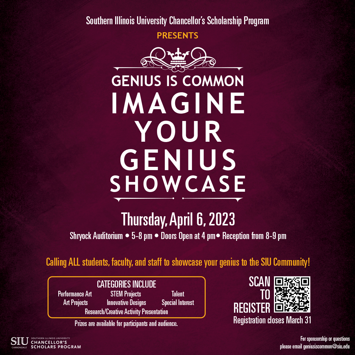Imagine Your Genius is happening tomorrow! Join the Chancellor's Scholar Program as they showcase genius across campus at Shryock Auditorium from 5-8pm with the reception occurring from 8-9pm. You won't want to miss a wide array of categories! #thisissiu