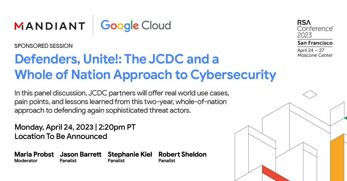 Mandiant's tweet photo. Defenders, unite at @RSAConference! In this panel, The Joint Cyber Defense Collaborative partners will share real world use cases, pain points, and lessons learned from this two-year approach.

Register to attend #RSAConference2023 today: https://t.co/ZyBf2Zlgff https://t.co/pRCXFmyblp