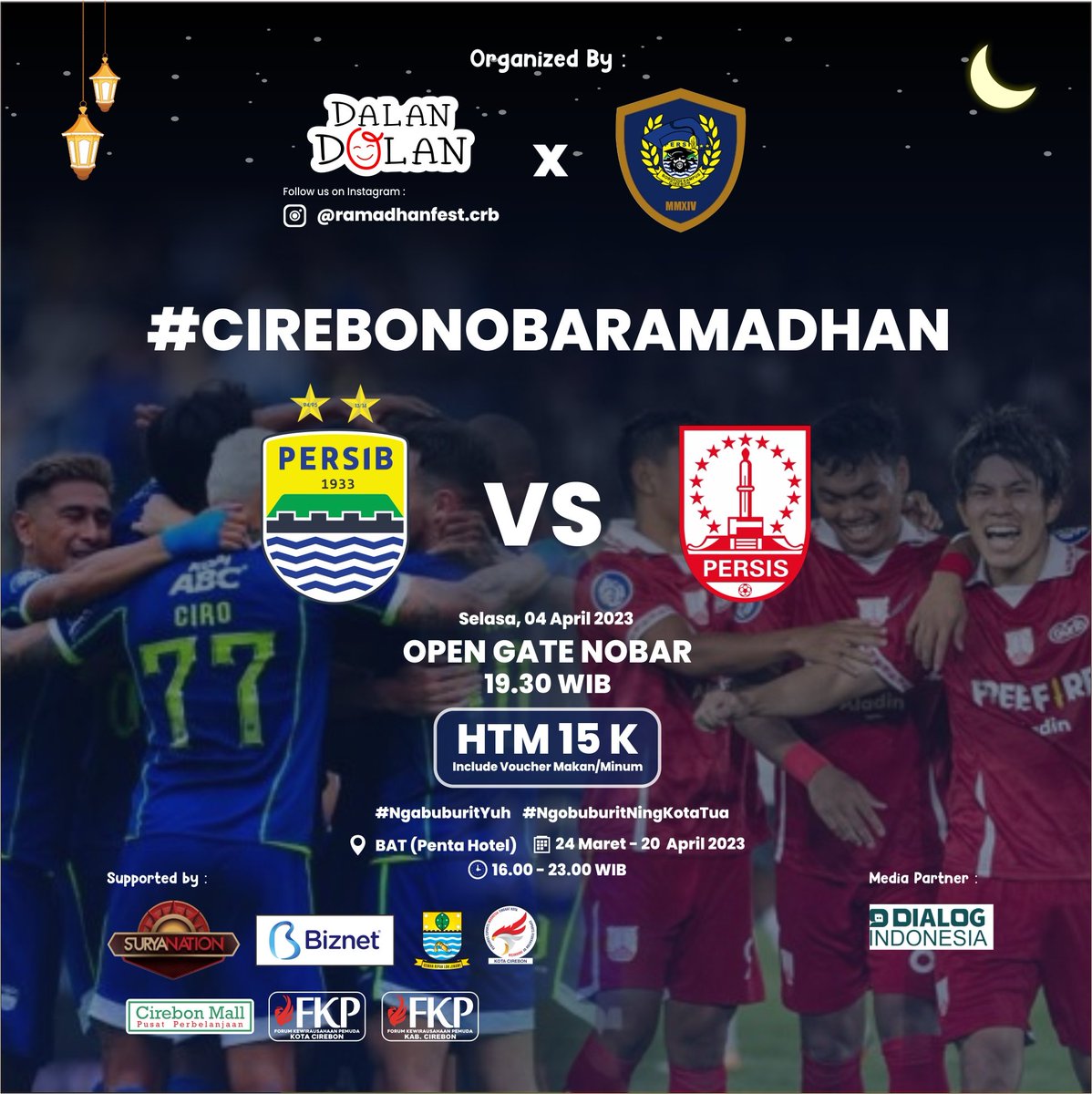 Present by <a href="/ramadhanfest/">ramadhanfest</a>.crb x <a href="/BobotohKampsCRB/">BobotohKampusCirebon</a> 
#CIREBONOBARAMADHAN 🔵💫

Tuntaskan!

Putaran ke-dua @liga1match :
<a href="/persib/">PERSIB</a> x <a href="/persisofficial/">PERSIS</a>

Selasa, 4 April 2023
Kick Off 20.30 WIB

SER LOK ANG 🎯🐅
BAT - CIREBON MALL
maps.app.goo.gl/7Bj7tPCrxkUxks…

Lets gow slur💙
#PERSIBDAY