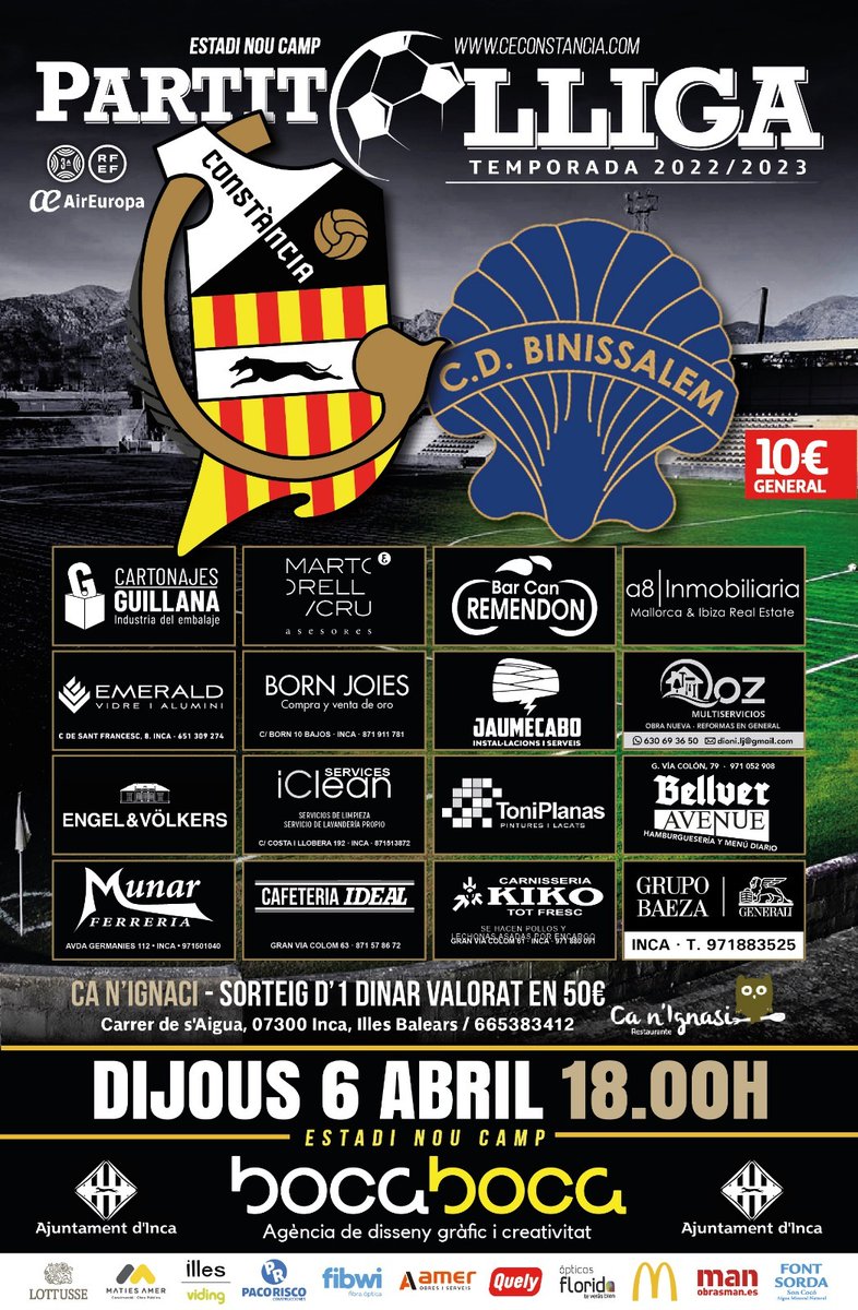 🔜 Aquest dijous!

📆 06-04-2023

⏰ 18.00 H

🏟️ <a href="/fibwi/">fibwi</a> Estadi Nou Camp d'Inca 

⚽ <a href="/CEConstancia/">CE Constància</a> 🆚 <a href="/CDBinissalem/">cdbinissalem</a>

🍽️Sorteig d'un dinar a Ca n'Iganci valorat en 50€

#ConstànciaiHonor #CentAnysEnBlanciNegre
