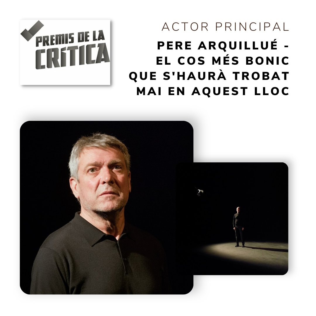 josepmariamiro's tweet photo. "El cos més bonic que s'haurà trobat mai en aquest lloc" guardonat amb els premis a millor actor (Pere Arquillué) i text en els XXV Premis de la crítica. Agraït al jurat que així ho ha valorat. Us estimo equip, el més bonic que podria haver trobat a la vida i als escenaris. https://t.co/zIJEVcwx7S