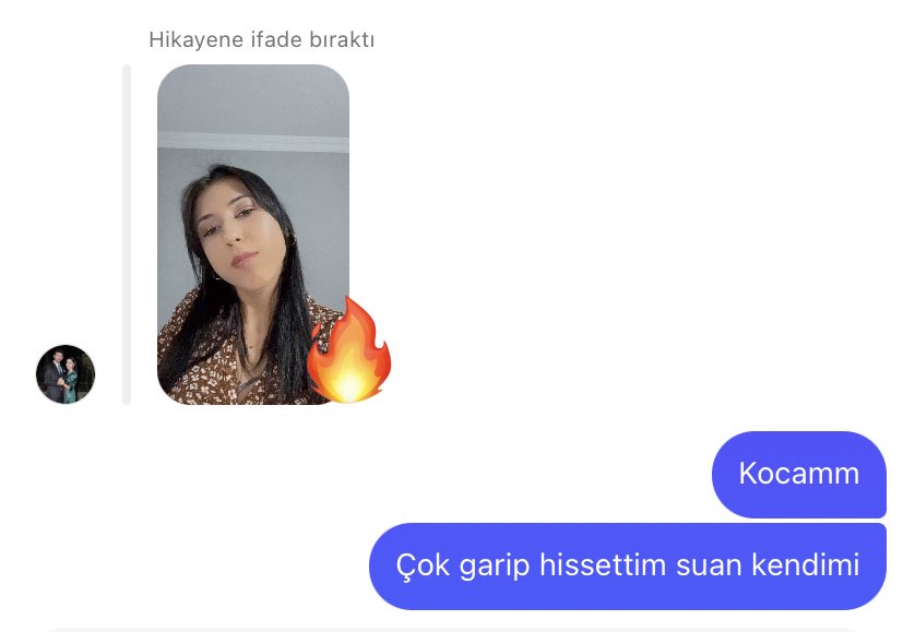 Aylardır storylerime alev atmayan kocam storyme alev atmistir;