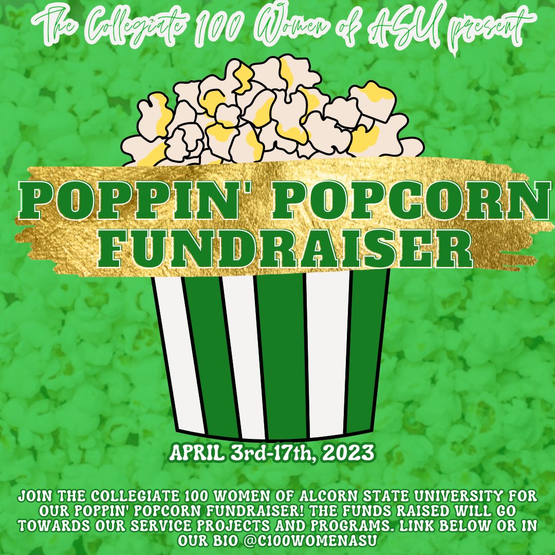 Support the Collegiate 100 Women of ASU in our Poppin’ Popcorn Fundraiser from April 3rd-17th! 🍿All funds raised will go to our service projects and programs! 💚🤍 Click the link in our bio!!!!!
