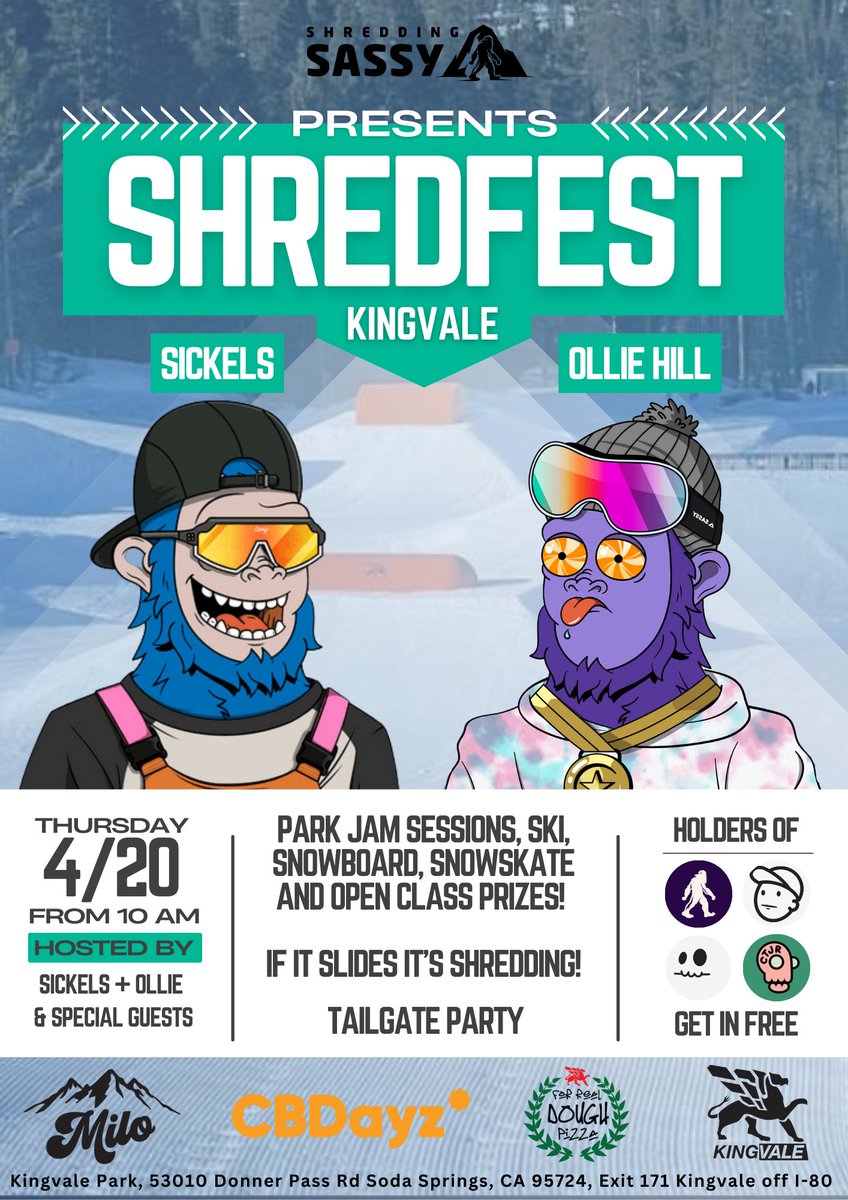 Join us on 4/20 for ShredFest at Kingvale Park, CA 🤙 Park &amp; rail jam sessions, food, drink, music, giveaways, mini comps and more!

Shredding Sassy holders &amp; our friends at <a href="/CrashTestNFT/">CrashTestNFT</a> <a href="/TheUncannyClub/">Tim</a> <a href="/LongLostNFT/">Long Lost</a> get in FREE!