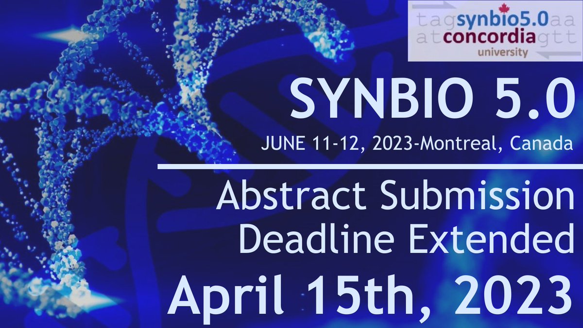 📢#SynBio5 abstract submission deadline extended until Apr 15. Join us June 11-12, 2023 <a href="/Concordia/">Concordia University</a>. Share your research &amp; connect with #SynBio community. Don't miss out! bit.ly/3J6kFPP  #geneediting #bioengineering #metabolism #therapeutics #geneticcircuit #bioprocessing