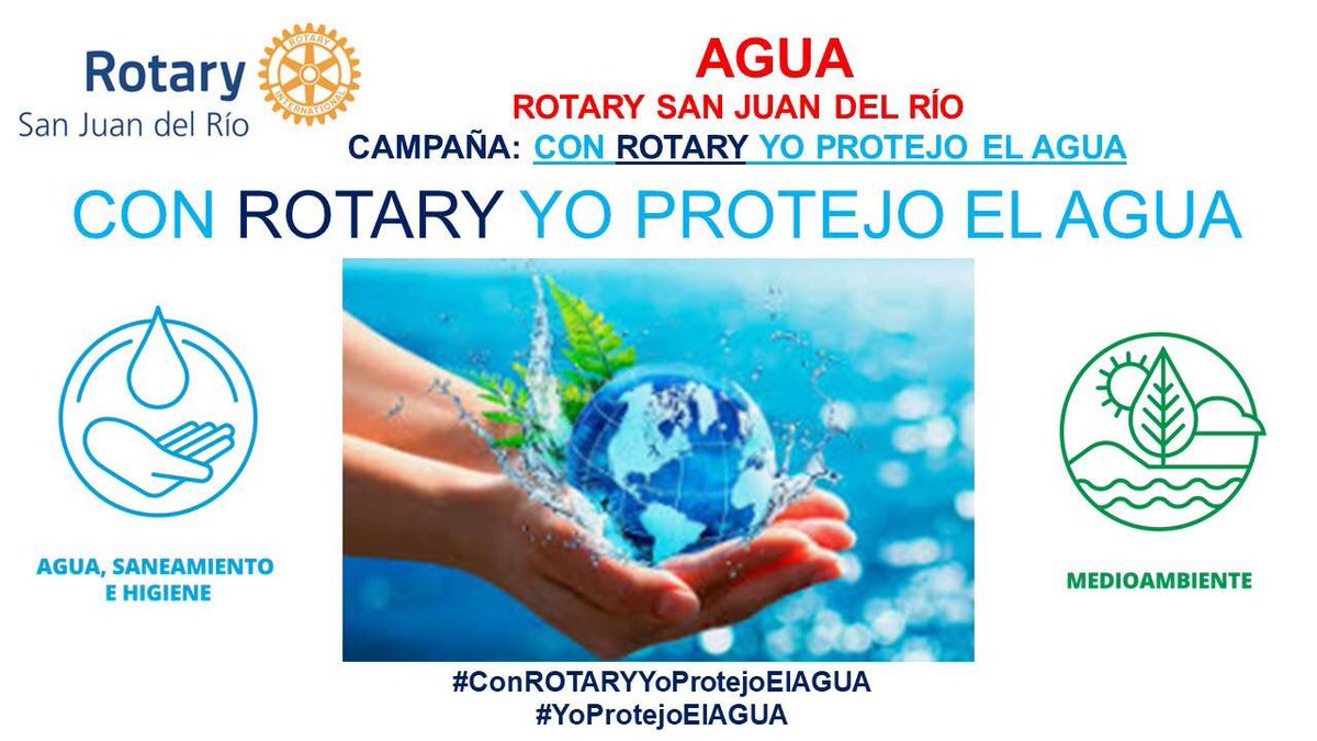 RotarySjr's tweet photo. En Rotary San Juan del Río, les invitamos a unirse a la campaña: “Con ROTARY Yo Protejo el AGUA”.

#ConROTARYYoProtejoElAGUA 
#YoProtejoElAGUA 

@RotarySJR

#Rotary #RotarySJR #AGUA #SanJuanDelRío #SomosROTARY #GenteDeAcción https://t.co/ffEcQa7Bal