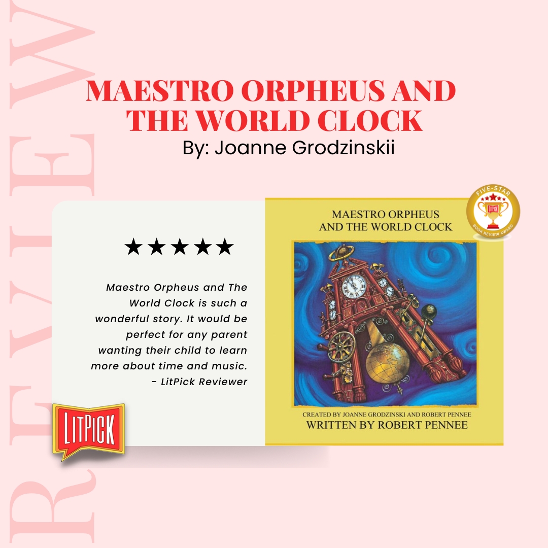 New Five Star Book Review - "Maestro Orpheus and The World Clock" by Joanne Grodzinski and Robert Pennee. 
Check it out here: litpick.com/review/maestro… 
#litpick #writerslife #writingcommunity #literaryreview #readingcommunity  #bookreview #writerslift