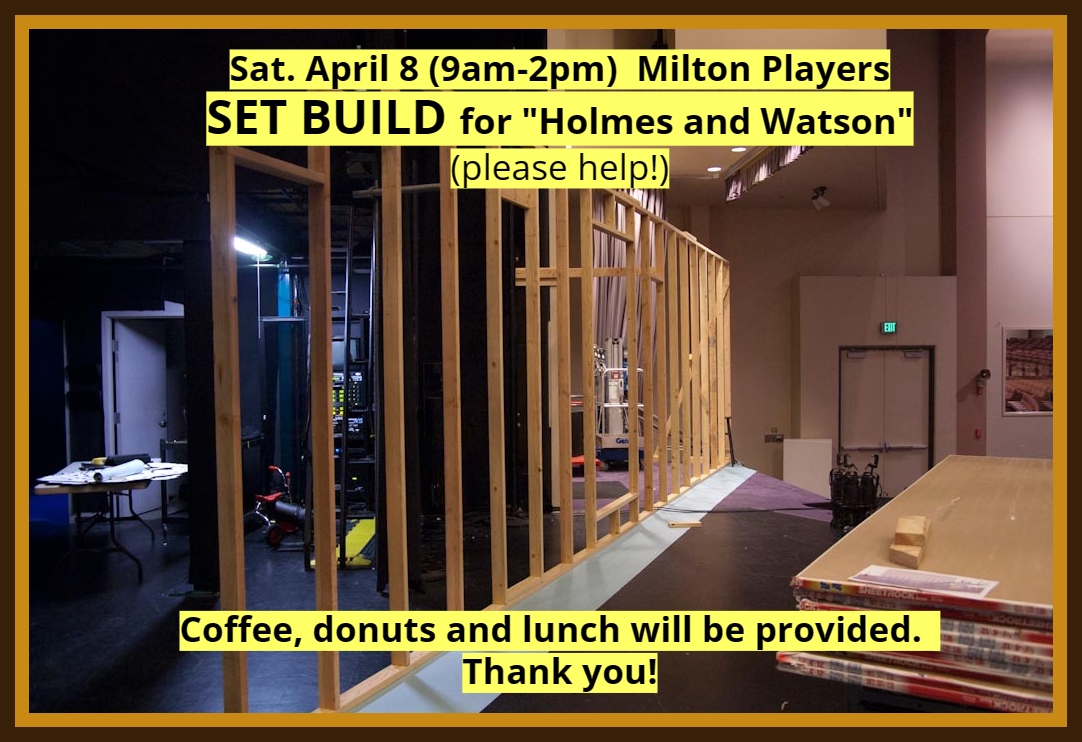 miltonplayers.org
#setbuild #weneedhelp #thissaturday #thankyou  #miltonplayers #holmesandwatson #reserveyourseatsnow #april2829 #may567 #gonnabeagreatshow