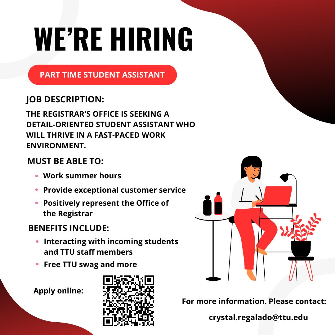 Our office is looking for a student assistant who will assist our TSI Compliance team in daily tasks, represent the office at campus events, and work with TTU staff across campus. Apply using the QR code!