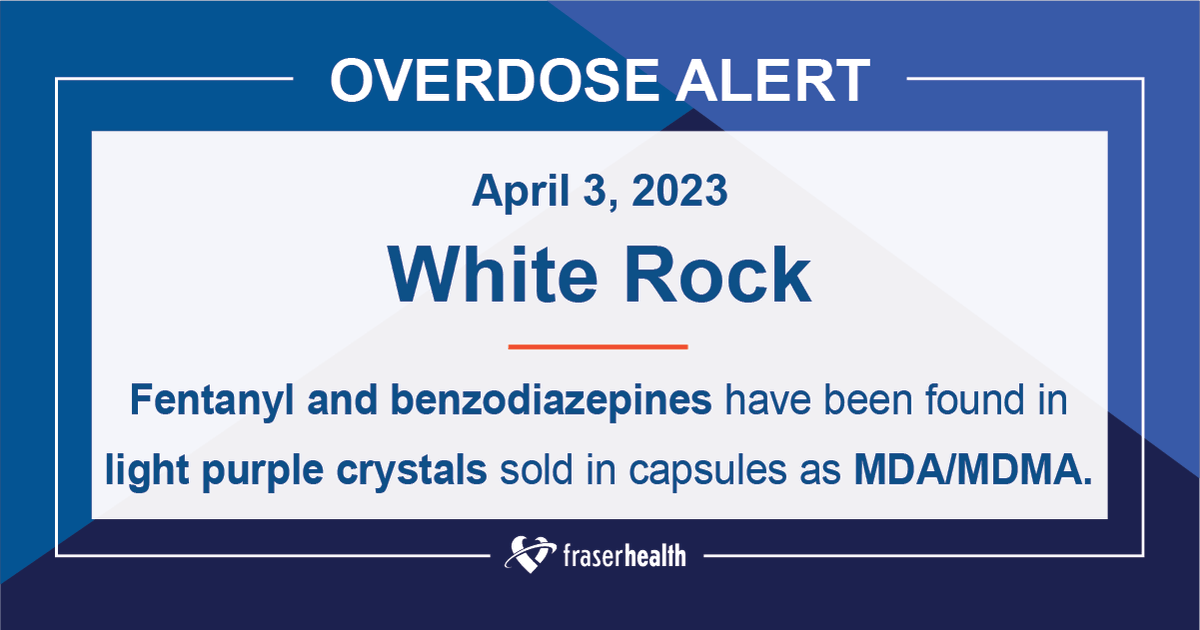 OVERDOSE ALERT for White Rock: fentanyl and benzodiazepines have been found in light purple crystals sold in capsules as MDA/MDMA. 

Learn more: ow.ly/nsBt50Nze6O &amp; download the Lifeguard app: ow.ly/Q3xM50Nze6Q
