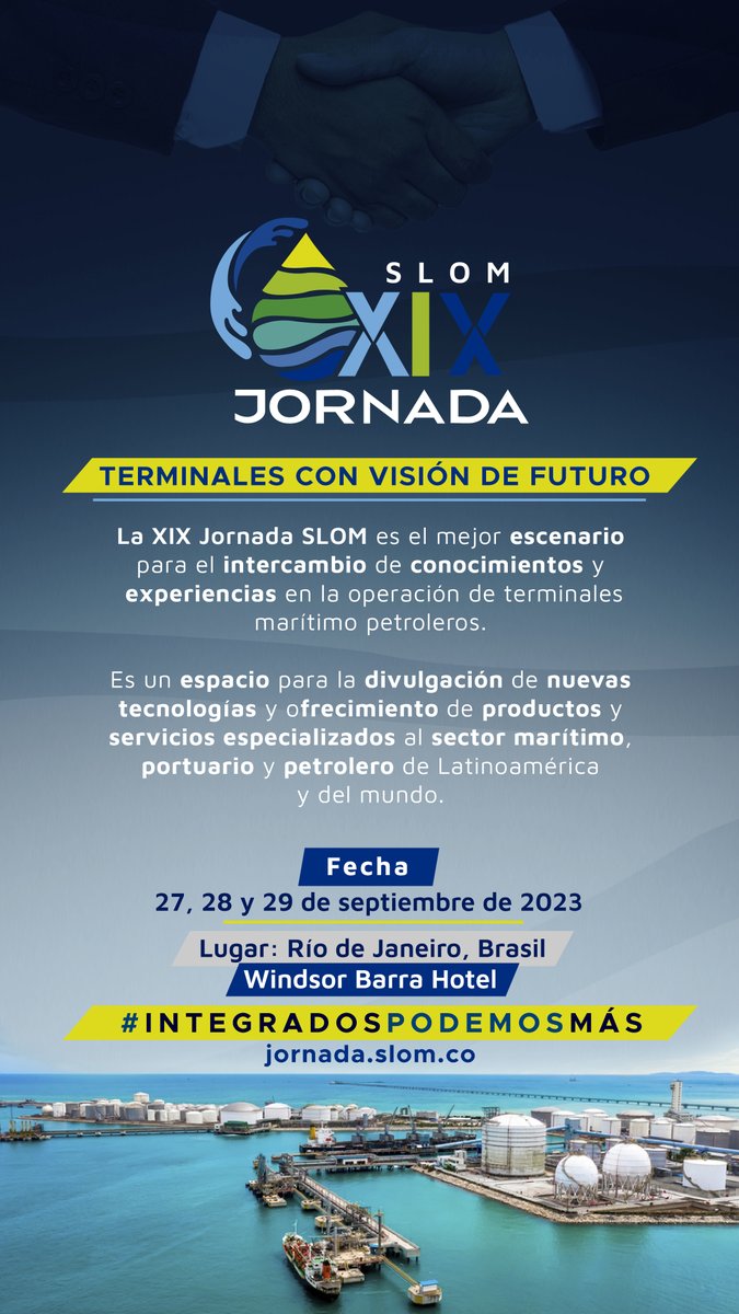 ¡En Septiembre esperamos por ti!

Vive la XIX Jornada de Operadores de Terminales Marítimo Petroleros y Monoboyas en Rio de Janeiro, Brasil, Septiembre 27, 28 y 29.

Más información en: jornadaoperadores.slom.co

#JornadaSLOM2023 #TerminalesdelFuturo