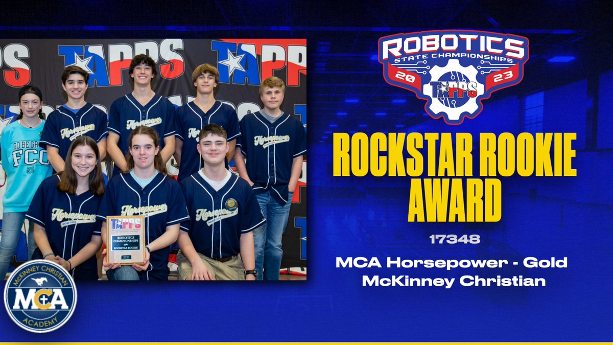 TappsRobotics's tweet image. Congratulations to Team #17348, MCA Horsepower - Gold of McKinney Christian, your 2023 #TAPPSrobotics Rockstar Rookie! @MCAstampede
