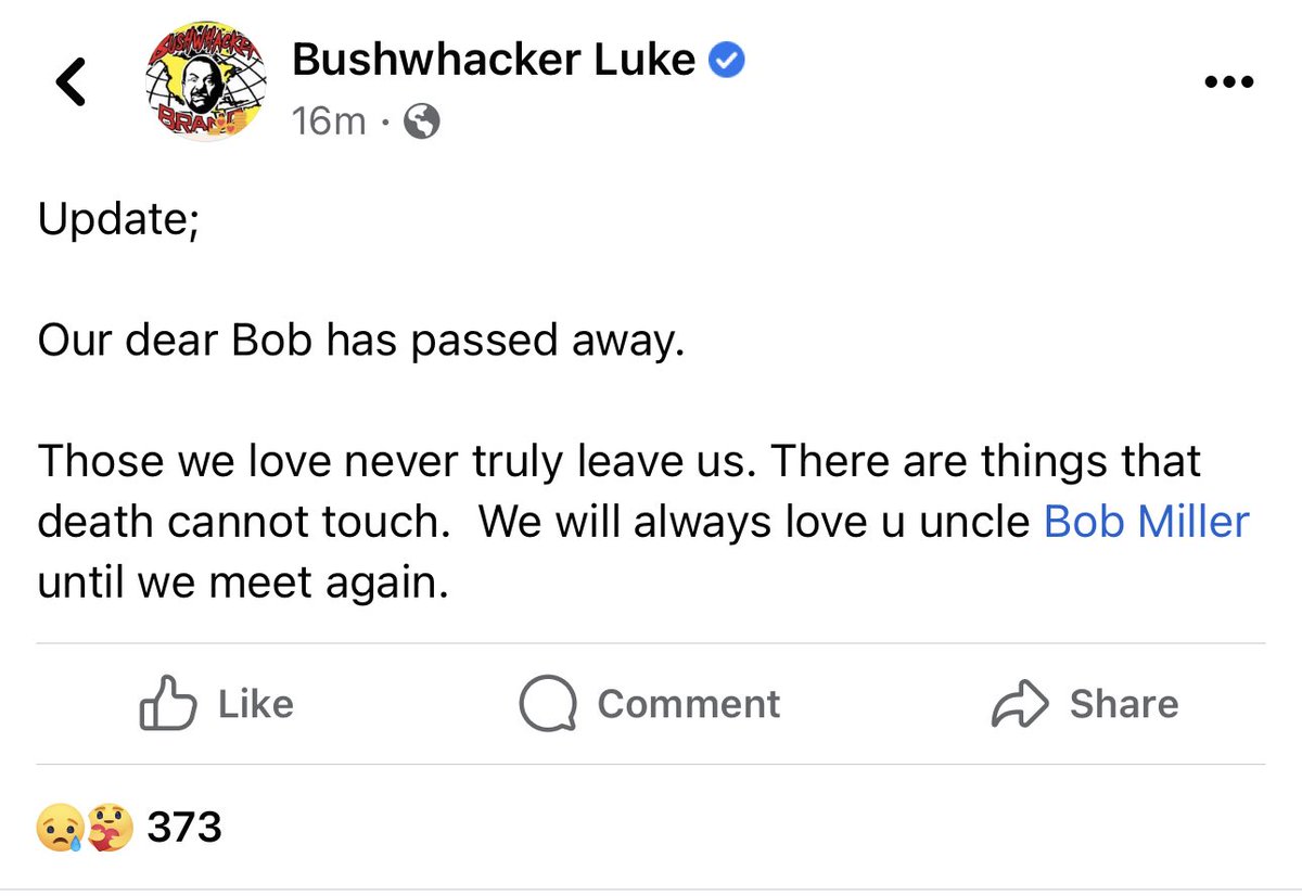 Bushwhacker Luke has announced the passing of Robert “Butch” Miller