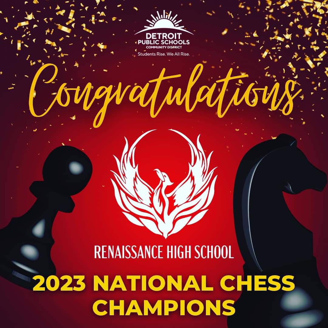 DetroitRHSAA's tweet image. ‼️ Congratulations ‼️

Detroit’s own Renaissance High School  Chess Team has just become 2023 National Chess Champions! #DetroitRHSAA
#Renaissancehig3
#DPSCD #TheFutureIsRising #RiseUp