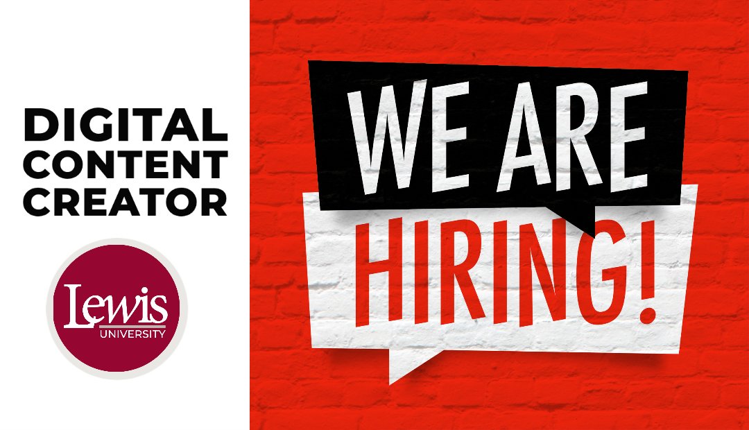 We are HIRING a Digital Content Creator!

We are looking for a creative individual to make engaging content for use in a variety of marketing channels for #LewisU

APPLY TODAY at bit.ly/433Np3G