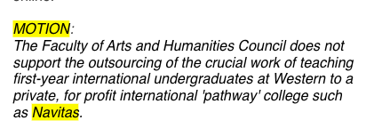 DavidHeap's tweet photo. @DrDanielGillis @shoshanahjacobs @uofg This motion PASSED decisively, first by the Faculty Council of Arts & Humanities (May 2020), then by Faculty Councils in Music; Science; Social Science; Education... killed Navitas at #UWO h/t @UWOFA1 #NoToNavitas #CollegialGovernance #canPSE https://t.co/GUclwKrnMW