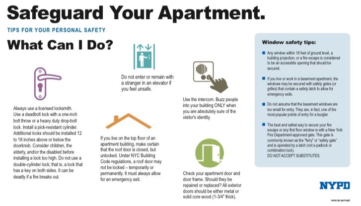 Here are some helpful tips to safeguard your apartment!🚨For further information, please contact the Crime Prevention Officer at 718-834-3203.