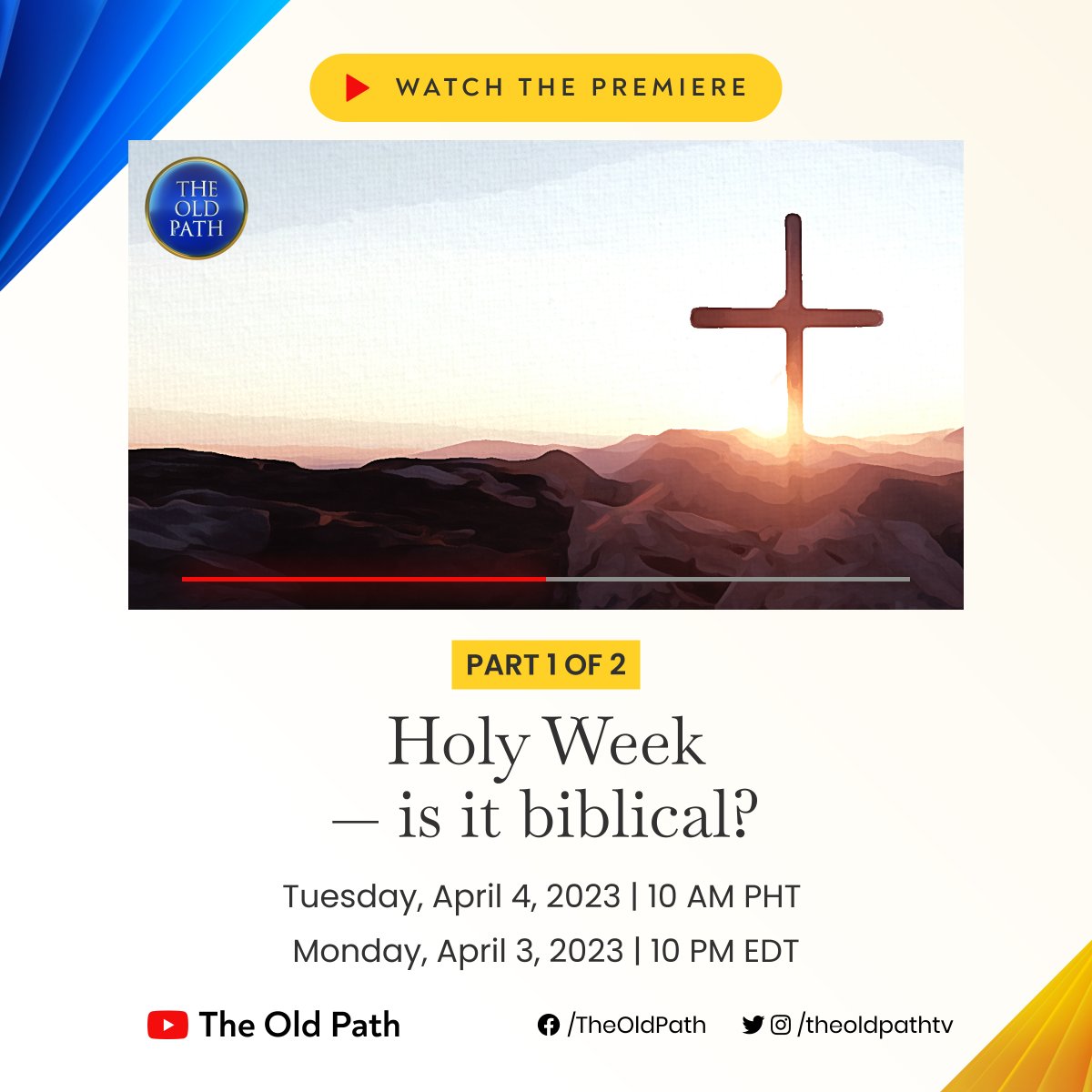 TheOldPathTV's tweet photo. Is the commemoration of Holy Week biblical?
Catch the premiere of the first part of this two-part biblical topic later at 10 p.m. EDT (10 a.m. PHT)!
#MCGICares
#TheOldPath https://t.co/6DtfKljoef
