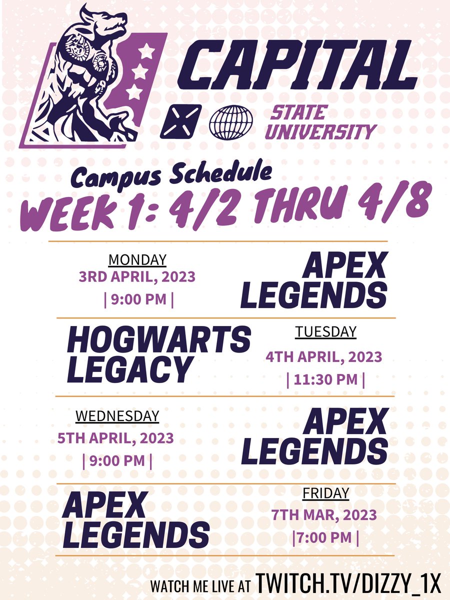 DiZZY1X's tweet image. 📷#CSULiveAlert📷 

Here is your class schedule this week this week! Apologies I was gone for awhile, I was sick and under the weather but IM BACK! We starting a new BAD GUY Storyline w/ @HogwartsLegacy! The BR Game featured this week is, @PlayApex for Ranked. See You All Soon!