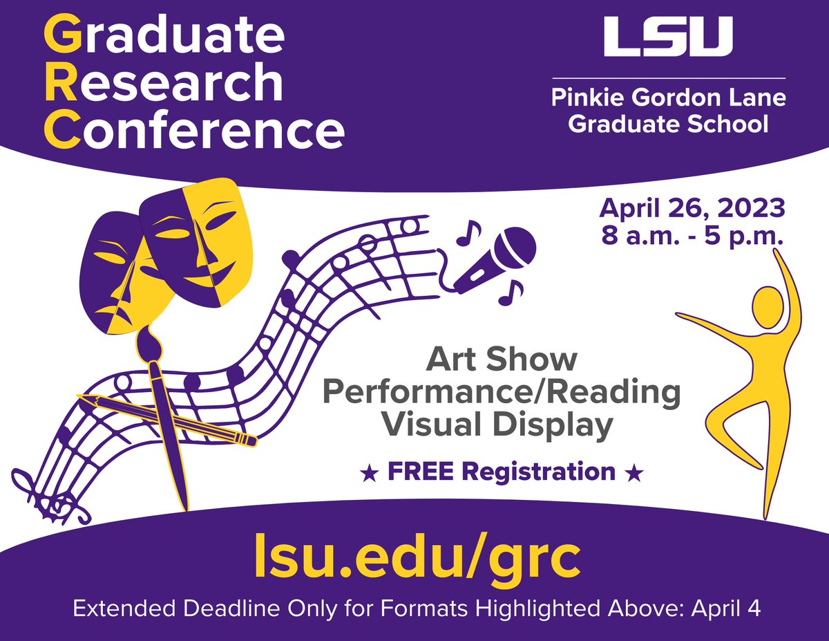 Don't miss LSU's first Graduate Research Conference. Art Show, Performance/Reading, & Visual Display Formats: Deadline is Tomorrow (April 4). Come showcase your art, share a performance, or give a reading. Submit Abstract: lsu.edu/grc