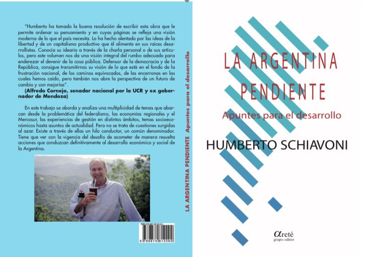 SchiavoniH's tweet photo. “La Argentina pendiente”, mi nuevo libro, ya se puede conseguir en Cúspide y El Ateneo. En él transmito mi visión sobre cómo llegamos a este presente de frustraciones y también propongo alternativas para encarar un camino de desarrollo. https://t.co/tyyypPHLIJ