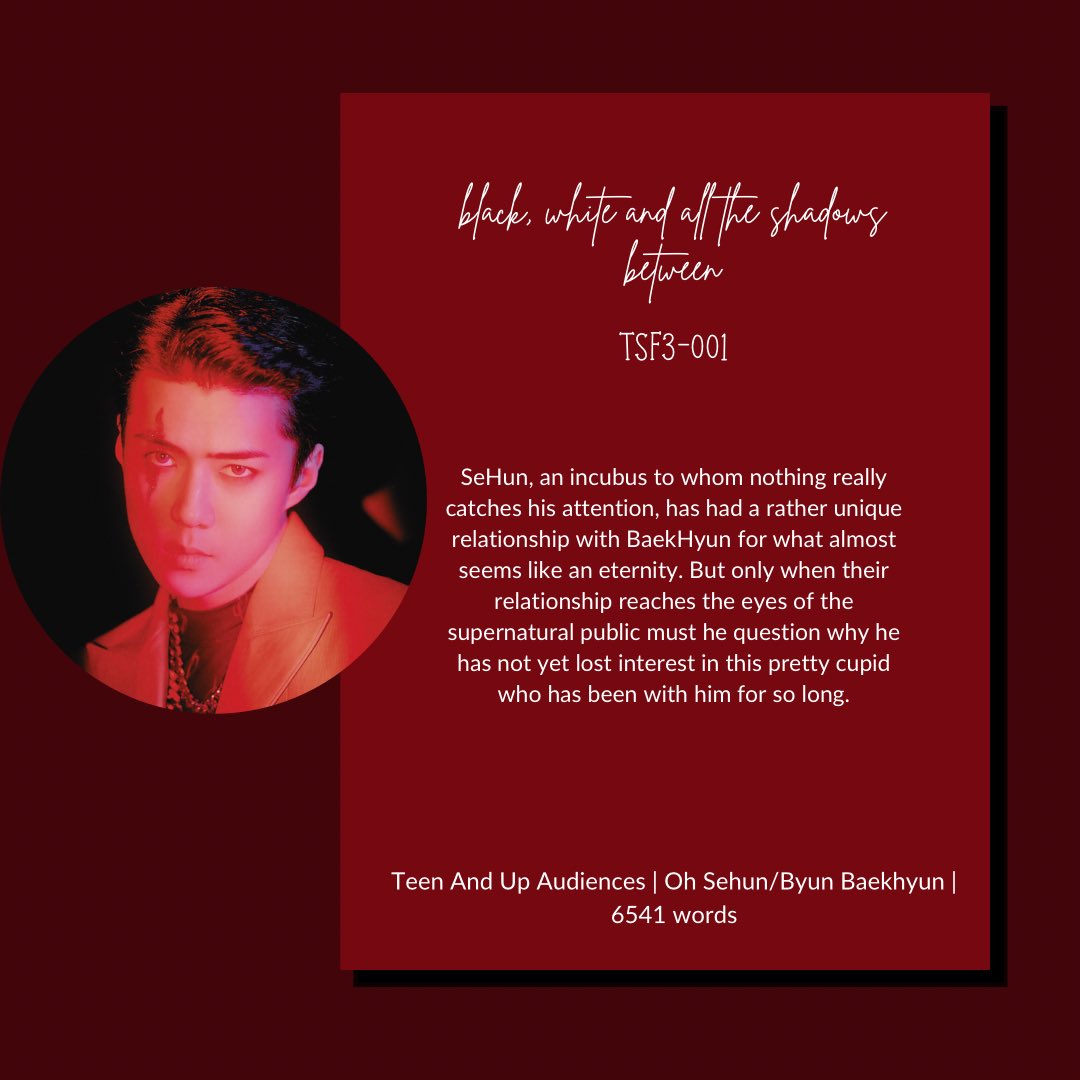 topsehunfest's tweet photo. 🖤 black, white and all the shadows between
🖤 TSF3-001
🖤 Sehun/Baekhyun 
🖤 Teen And Up Audiences
🖤 Angel/Demon relationship, friends with benefits, feelings realization 
🖤 6541 words
🖤 https://t.co/6K26IlolY1

#tsfR3 https://t.co/35RFRZJuwC