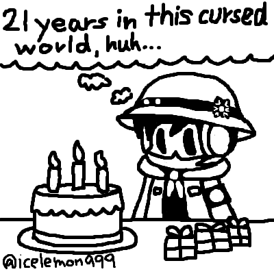 I have managed to live in this weird world for 21 years, which is something, I think.