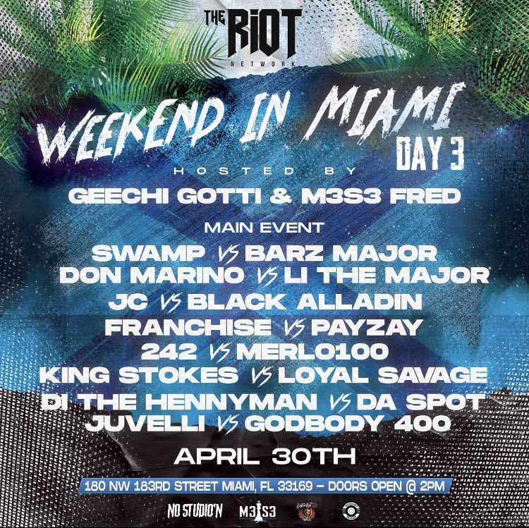 #BigRiotShit We Got Motion 4/08 @kevinparx #HotShotTour 4/15 @bigGeechiMbb vs @BadNewzdaBos s/o @DaDonJohnJohn & @BullpenBattles 4/28-4/30 M3S3/NoStudion/ The Riot Network weekend in Miami s/o @M3S3APPAREL #WeWorkin