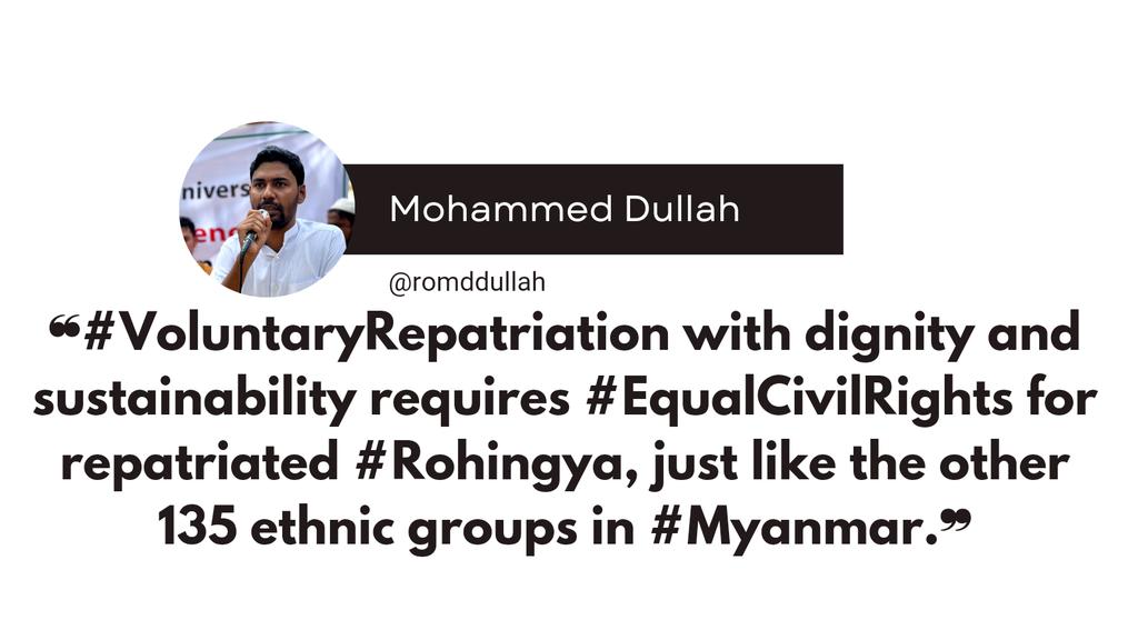 romddullah's tweet photo. #VoluntaryRepatriation with dignity and sustainability requires #EqualCivilRights for repatriated #Rohingya, just like the other 135 ethnic groups in #Myanmar.
#Repatriation #Rohingya #CivilRights #Equality #Sustainability #VoluntaryReturn #Myanmar #HumanRights #Refugees #Dignity https://t.co/zyr40yC8ot