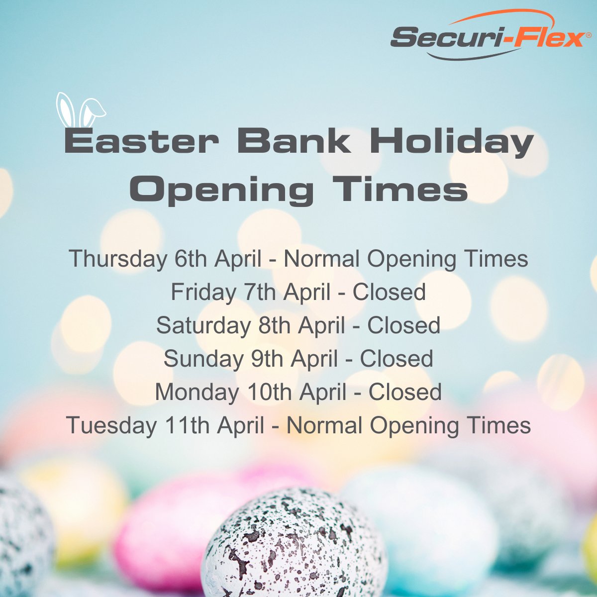📷📷Please note Securi-Flex Ltd Easter Bank Holiday Opening Times.
Wishing you all a fantastic Easter Break from all the team at Securi-Flex®!
#bankholiday #easter #easter2023 #easterbreak #openinghours #sfx #teamsfx #securiflex