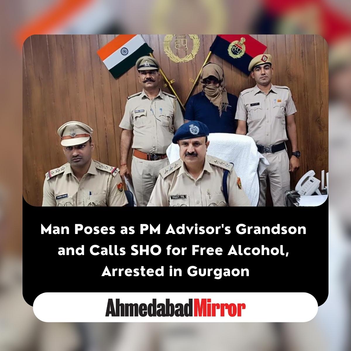 ahmedabadmirror's tweet photo. Man Poses as PM Advisor's Grandson and Calls SHO for Free Alcohol, Arrested in Gurgaon
#FreeAlcohol #police #PMAdvisor #Grandson #criminal #inspector #new #viralnews #ahmedabadmirror #ahmedabadmirrorofficial #englishnewspaper #ahmedabad #gujarat #india #trending #facebook https://t.co/N7tVF17qmn
