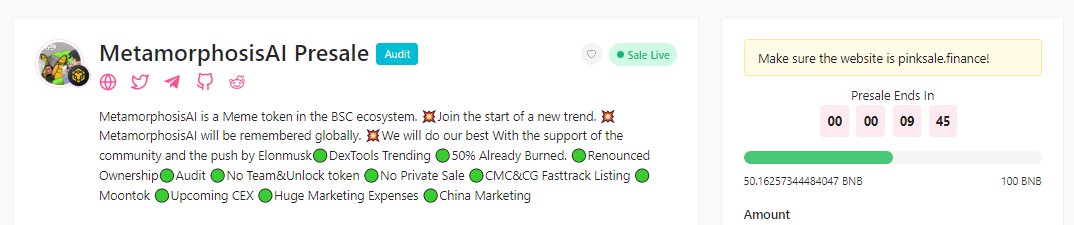 metamorpai's tweet photo. 💥 JUST SOME MINS ❌ 

50 BNB until now

🔥 Next step: MetamorphosisAI will list on Pinksale.

⏰  So don't miss your chance. Let's buy now!!!

https://t.co/MhL04qB07v

#mmai #bsc https://t.co/YeYWASlAeK