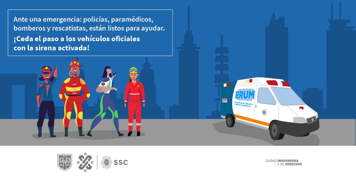 OVIALCDMX's tweet photo. Ante una emergencia: policías, paramédicos del #ERUM, bomberos y rescatistas, están listos para ayudar. ¡Cede el paso a los vehículos oficiales con la sirena activada! 🚓🚑🚒 https://t.co/YrsepgWy9v