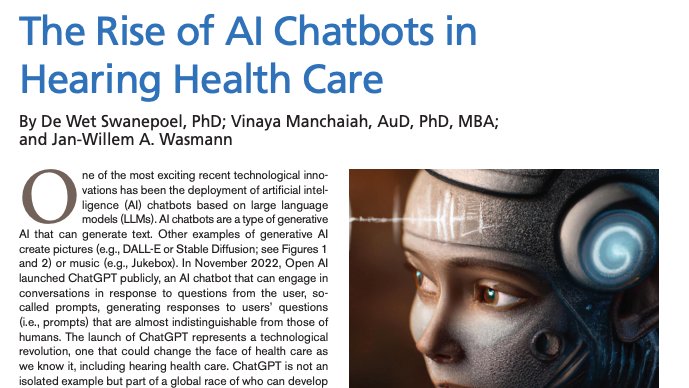 DeWet Swanepoel (@dewetswanepoel) on Twitter photo Revolutionizing #hearinghealthcare with AI chatbots like #ChatGPT? Our latest article in <a href="/HearingJournal/">The Hearing Journal</a> explores the future of consumer, clinician, and research engagement with this technology <a href="/jw_wasmann/">Jan-Willem Wasmann</a> & <a href="/VManchaiah/">Vinaya Manchaiah</a>
#AIchatbots #hearingloss journals.lww.com/thehearingjour… Revolutionizing #hearinghealthcare with AI chatbots like #ChatGPT? Our latest article in <a href="/HearingJournal/">The Hearing Journal</a> explores the future of consumer, clinician, and research engagement with this technology <a href="/jw_wasmann/">Jan-Willem Wasmann</a> & <a href="/VManchaiah/">Vinaya Manchaiah</a>
#AIchatbots #hearingloss journals.lww.com/thehearingjour…