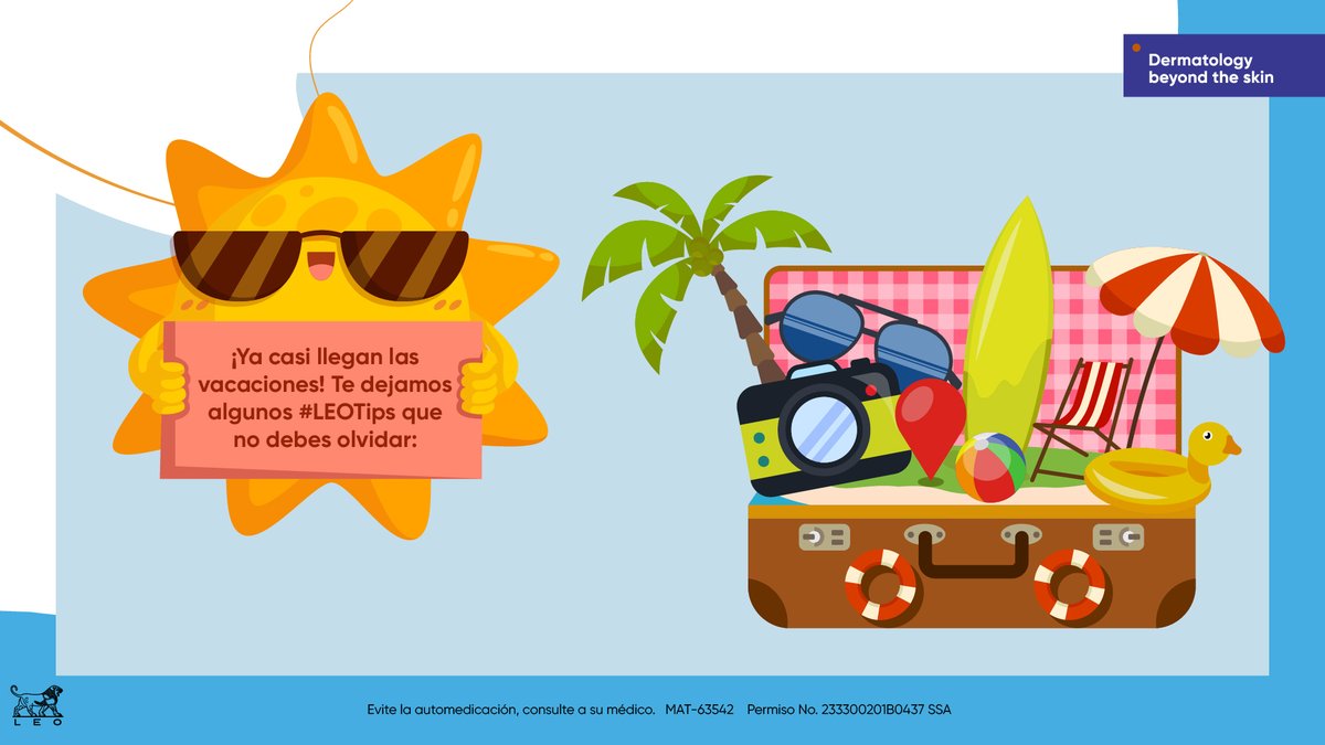 LeoPharmaMX's tweet photo. ¡Ya casi, ya casi! ☀️🏖😎 Aquí te dejamos 5 #LEOTips para que tu piel sobreviva, se vea hermosa y sana estas vacaciones.
#Vacaciones #LEOPharma #PielSana https://t.co/CsWgNIXNso