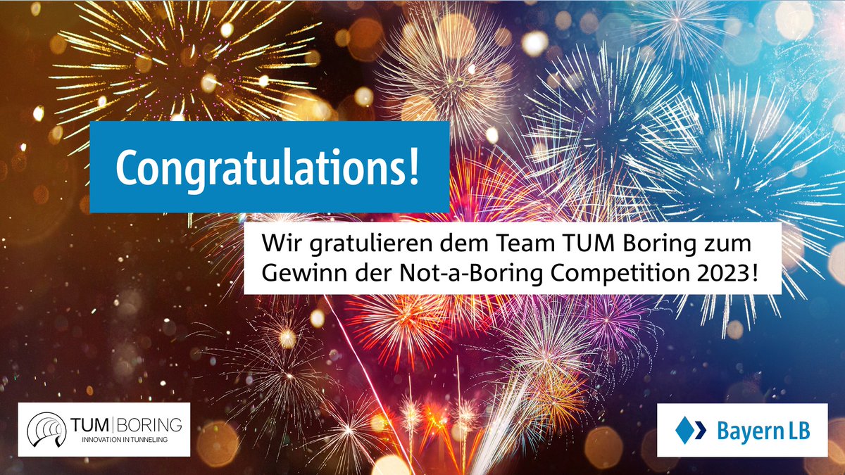 Ein sensationeller #Erfolg! Als einer der Sponsoren von TUM Boring – Innovation in Tunneling e.V. gratuliert die #BayernLB „ihrem“ Team zum Gewinn des Tunnelbohr-Wettbewerbs „Not-a-Boring-Competition“!  #teambayernlb #fortschrittsfinanzierer #innovation