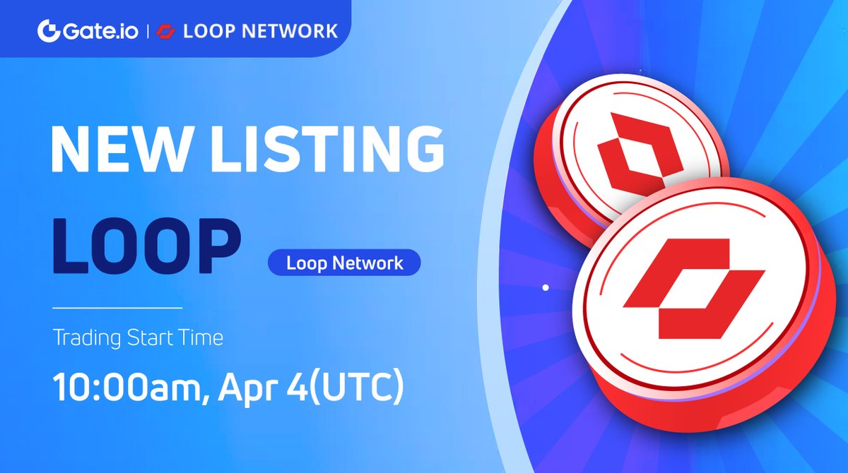 Gate_Launch's tweet photo. #Gateio New Listing: $LOOP @LoopNetwork3

⏰Trading Starts: 10:00am, Apr 4 (UTC) 
 
📈Trade: https://t.co/9b7xQPBuu4 

#Newlisting #Startup #launchpad https://t.co/lNC5a3ICYP