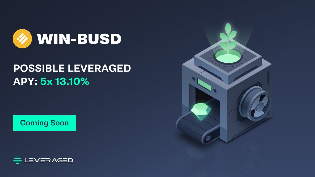 LeveragedIO's tweet image. 🪙 Farm WIN-BUSD
📈 Normal APY 2.62%
 ⚖️ Leverage 5x
💰Possible APY with Leverage 13.10% 

What #APY &amp;amp; #Leverage do you want to know next? 🕵️‍♂️ 

Like + Retweet 

#comingsoon #yieldfarming #farming #crypto