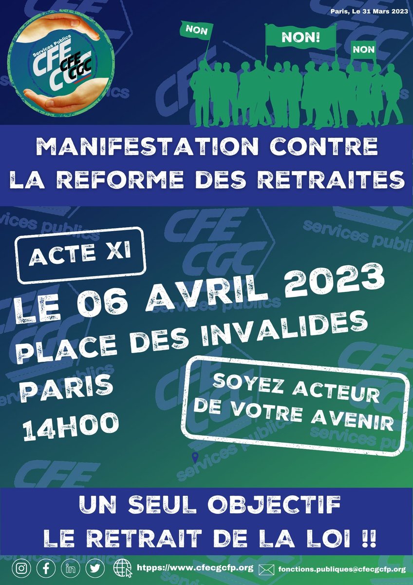 ACTE 11 Contre la réforme des retraites :un seul objectif, le retrait de la loi! Rendez vous le 06 avril 2023 à 14h00, Place des Invalides à Paris!#CFECGC #fonctionpublique #nonalareformedesretraites #reformedesretraites #retraite
