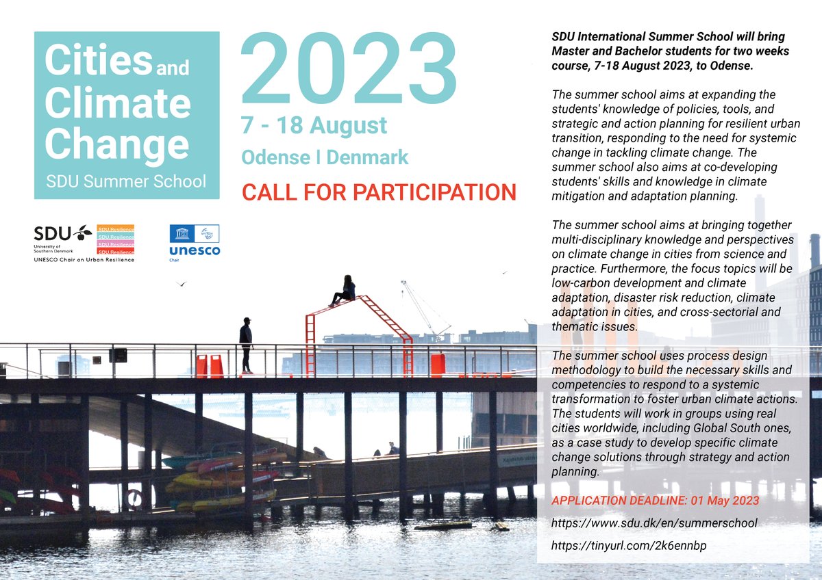 CALL FOR PARTICIPATION: #Summerschool on #Cilities and #ClimateChange aims at expanding the knowledge of policies, tools, and strategic and action planning for resilient urban transition, responding to the need for systemic change in tackling climate change, 7-18 August, Denmark.