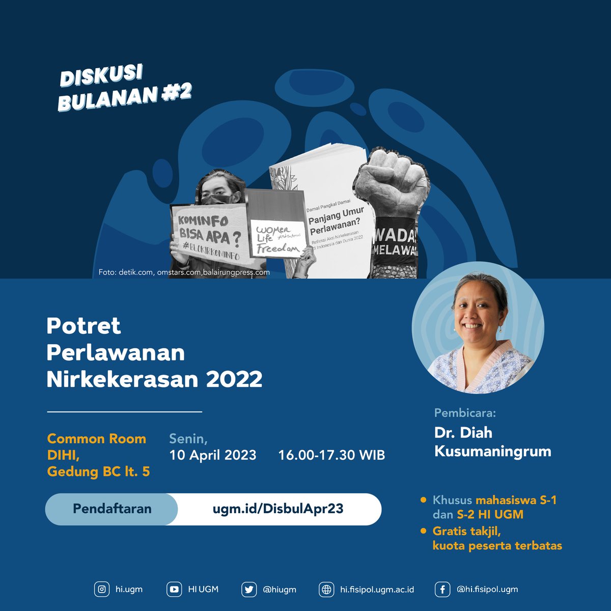 HIUGM's tweet photo. @diahkei mengajak HI Friends untuk berefleksi dan mendiskusikan potret perlawanan nirkekerasan warga terhadap otokratisasi. Kapan lagi kita berdiskusi seru sambil ngabuburit?
Yuk daftarkan dirimu melalui https://t.co/2Jqjh9MpIJ
#hiugm #damaipangkaldamai #nirkekerasan #nonviolence https://t.co/gu0HgEaT3r