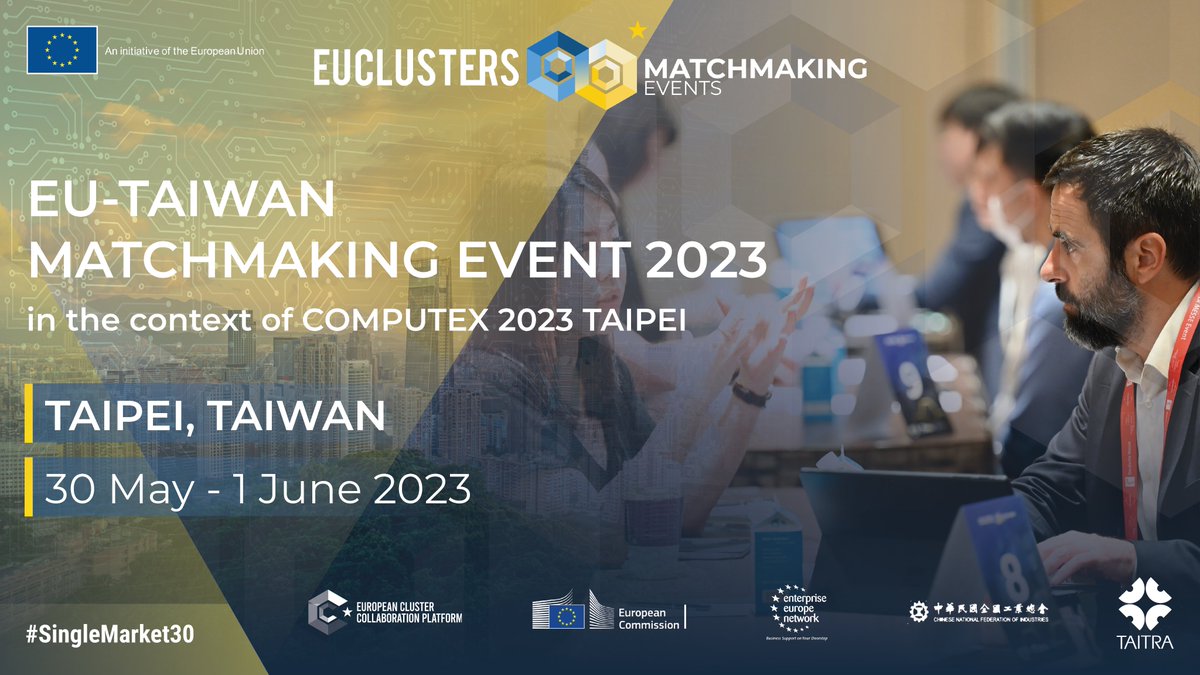 Clusters_EU's tweet photo. 📣🌐EU-Taiwan #ECCPMatchmaking Event: Open Call
🇹🇼30 May-1 June 2023 in Taipei
On the agenda:
B2B & C2C matchmaking
site visits at @computex_taipei
networking & panels
🎯Circular economy, Health, Biotech, Smart manufacturing & more
Deadline 11 April https://t.co/34NmWsSacP https://t.co/LtMWPpD68m