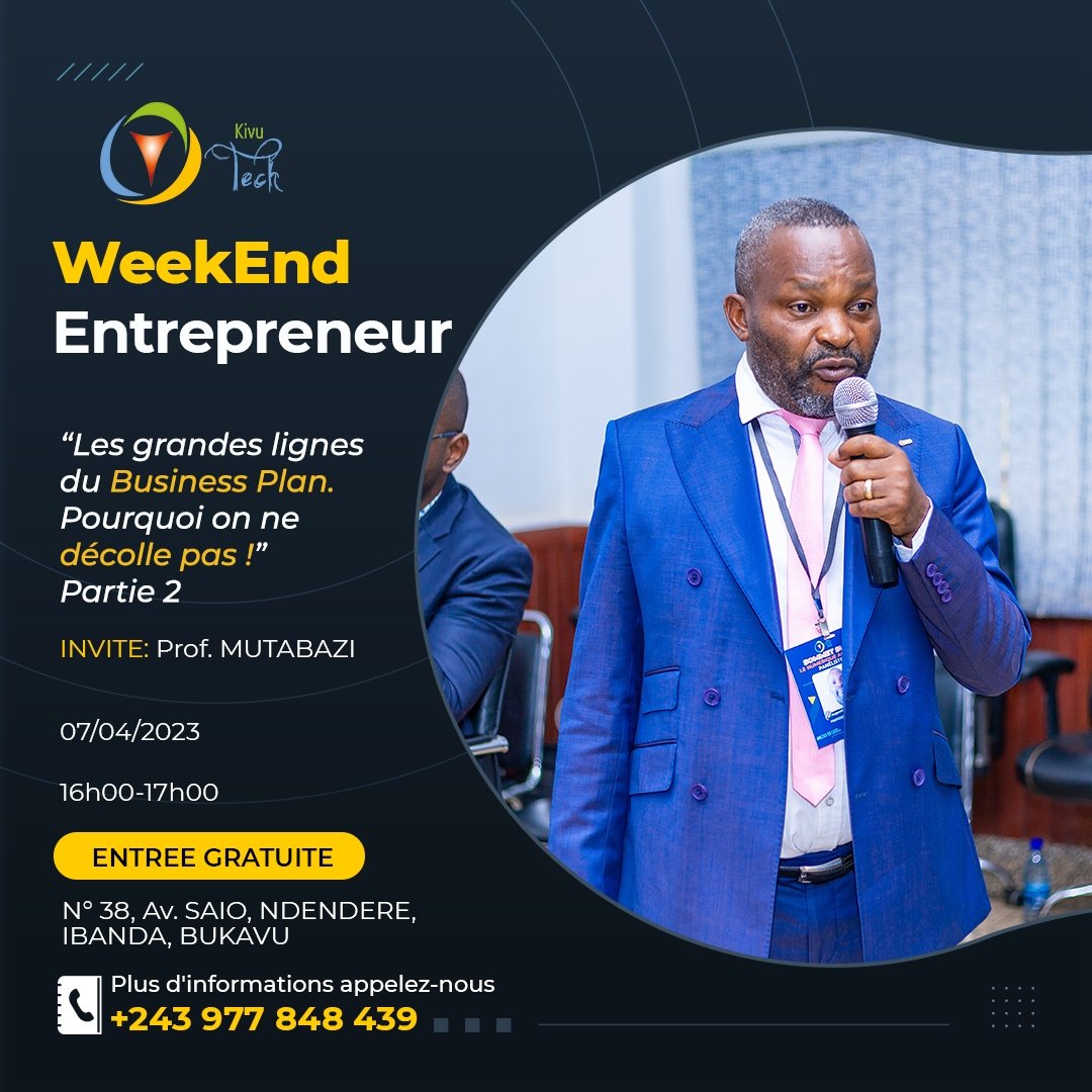 KivuTechnology's tweet photo. Participez à la session du #WeekendEntrepreneur à partir de 16h°° chez #KivuTechIncubateur.
🗓️07.04
⌚16h°°
👥 Entre libre
Thème: Les grandes lignes du #Business Plan. Pourquoi on ne décolle pas.
🗣️ Invité : Prof. Augustin Mutabazi.
@MinEPME_CD @padmpme @FogecRdc @RdcTransforme https://t.co/ukOrvrVioG