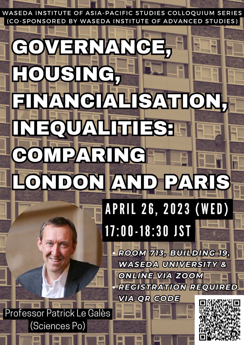 WasedaIam's tweet photo. WIAPS Colloquium Series | April 26, 17:00-18:30 JST: Governance, Housing, Financialisation, Inequalities: Comparing London and Paris. A hybrid academic seminar at Waseda University and online via Zoom. Register at https://t.co/72jH87UJka https://t.co/FBoz9UBvNG