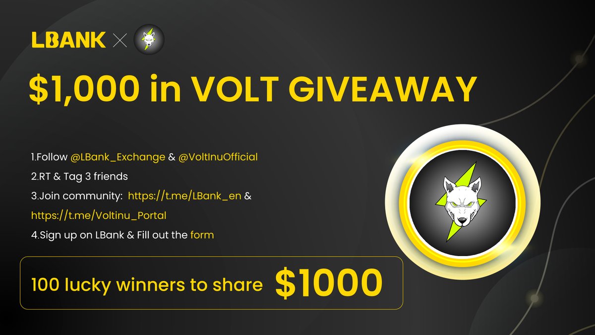 LBank_Exchange's tweet photo. 🎊$VOLT Airdrop!

💰 100 lucky winners share $1,000!

🔔 Apr.4 08:00 – Apr.11 08:00 (UTC)

✅ Follow @LBank_Exchange &amp; @VoltInuOfficial
✅ RT &amp; Tag 3 friends
✅ Join: https://t.co/ZKnWLGV5bW &amp; https://t.co/oVavabu5na
✅ Sign up on LBank &amp; Fill out: https://t.co/bEVfGNTu4W https://t.co/22aWoUknFh