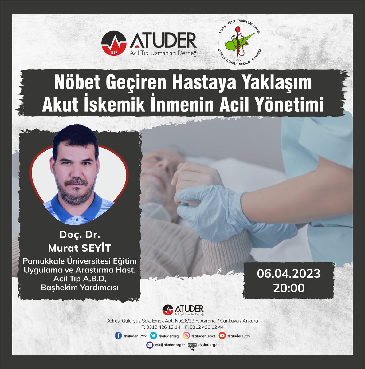 📢ATUDER - KTTO Ortak Eğitimleri 
Canlı Yayın youtube.com/@AcilTV
🎙️ Doç. Dr. Murat SEYİT
Pamukkale Üni Eğitim Uyg ve Araş Hast Acil Tıp A.B.D
📌Nöbet Geçiren Hastaya Yaklaşım
📌Akut İskemik İnmenin Acil Yönetimi
📆06.04.2023  ⏰20:00 <a href="/KTTOdasi/">Kıbrıs Türk Tabipleri Odası</a> <a href="/AcilTV1/">AcilTV</a> <a href="/murat_seyit/">Doç.Dr.Murat Seyit</a>
