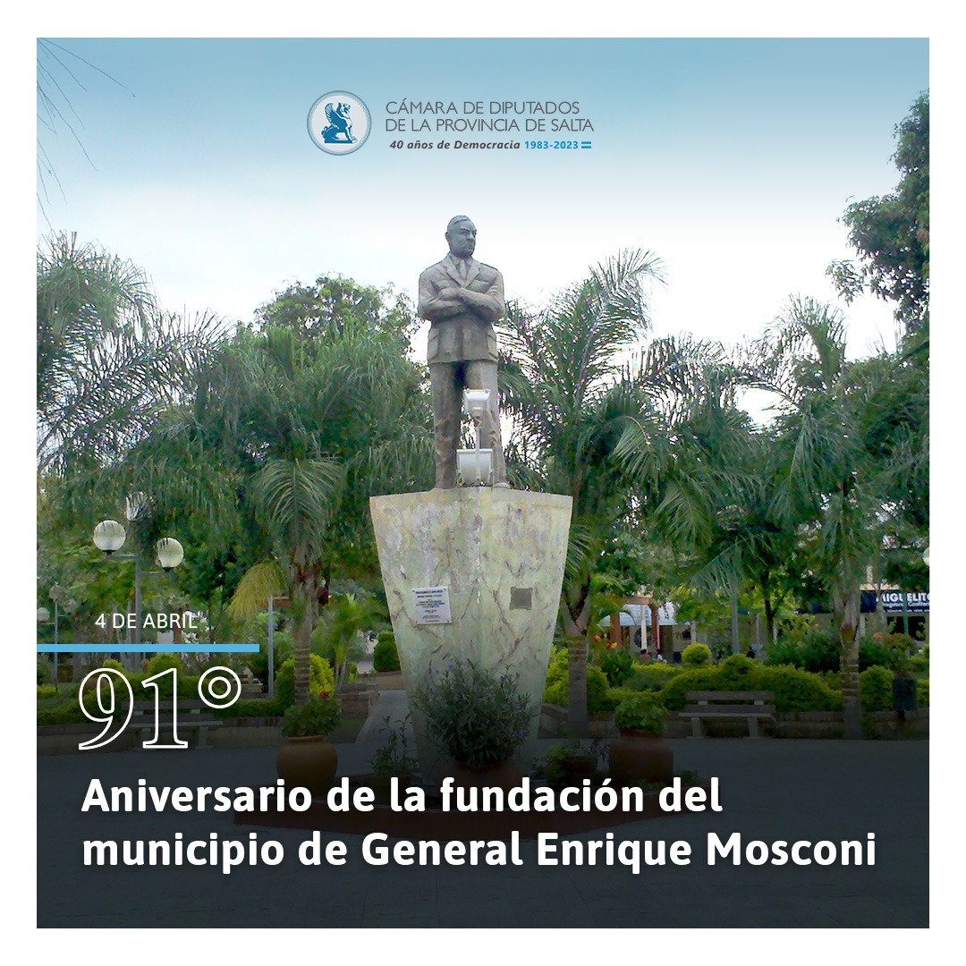 📍91° ANIVERSARIO DE LA FUNDACIÓN DEL MUNICIPIO DE GENERAL ENRIQUE MOSCONI

👏👏👏 Felicidades a todos los mosconenses

#efemeridesalteña #Efemerides #4deAbril #generalenriquemosconi #Mosconi #Salta #Pueblos #Municipios #localidad #fundacion #diputados #Salta #DiputadosSalta