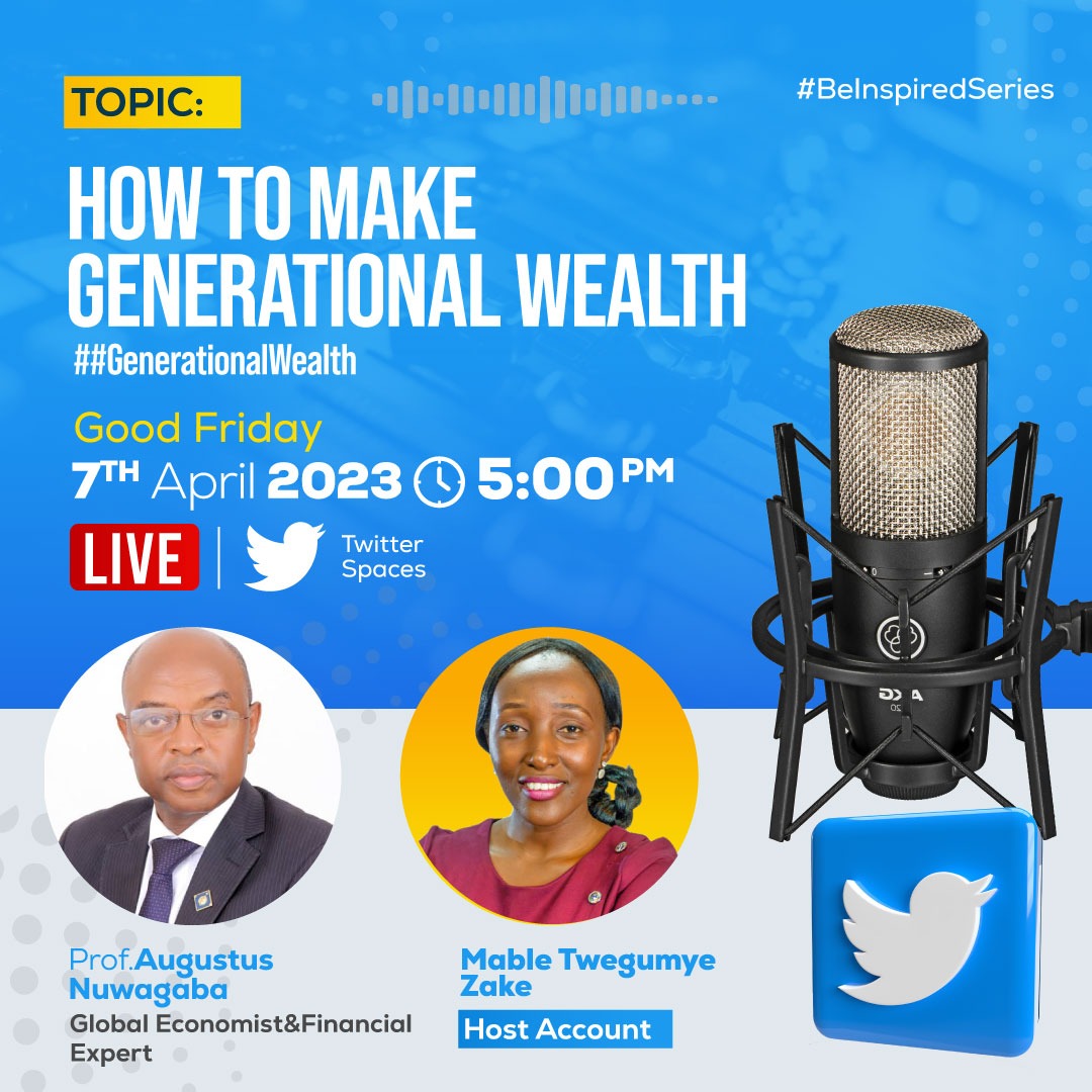 MableTwegumye's tweet photo. This Good Friday 5PM on my #BeInspiredSeries  I am hosting Global Economist and  Financial Expert Prof. Augustus Nuwagaba @ProfNuwagaba on How To Make Generational Wealth #GenerationalWealth here is the lunk below, don't miss it!  https://t.co/tcNpzM9LWx https://t.co/WWZeHq3M2F