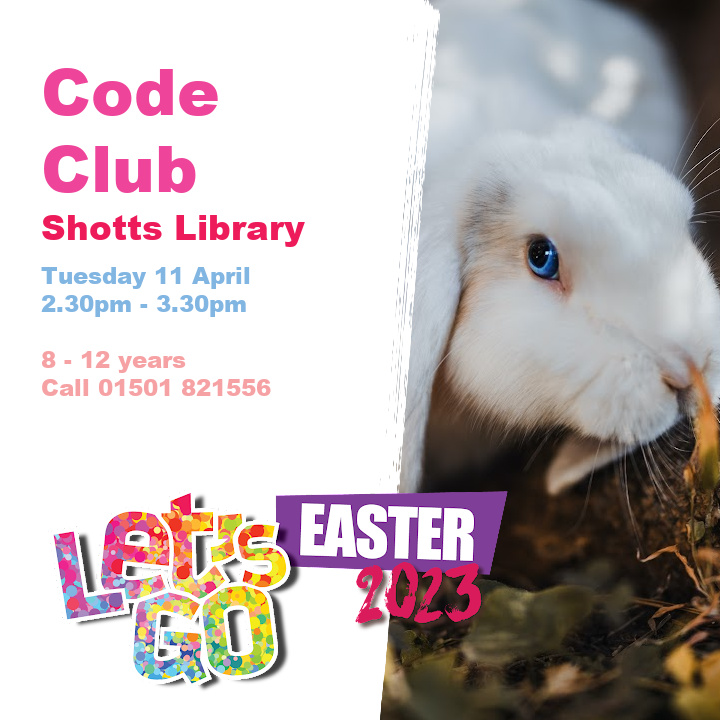 LibrariesNL's tweet photo. Get the kids learning coding with #CodeClub at #ShottsLib during #LetsGoEaster on Tuesday 11 April, 2.30pm. A great activity with learning for ages 8 - 12 years. Booking is essential, call 01501 821556.
View the Let's Go Easter listing: https://t.co/AsBaMiTQ24 https://t.co/YfmtHNxvXQ