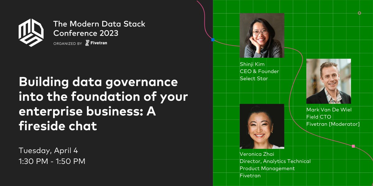 Catch Select Star founder and CEO @shinjikim alongside Veronica M Zhai and @MarkvandeWiel4 for this fireside chat on building #datagovernance into the foundation of enterprise business. Today at 1:30 pm PST at the #moderndatastack conference.